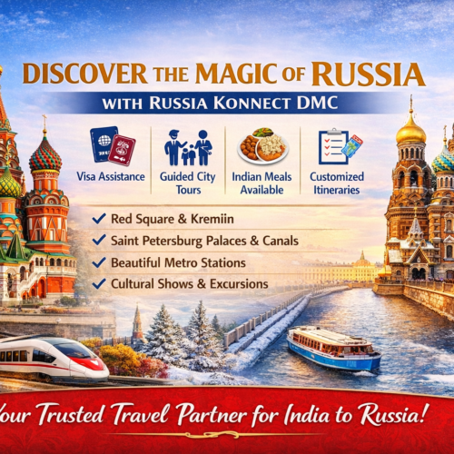 Russia Travel Package – Discover the Magic of Russiawith Russia Konnect DMC
