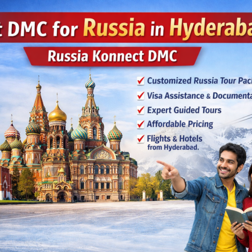 Best DMC for Russia in Hyderabad – Russia Konnect DMC