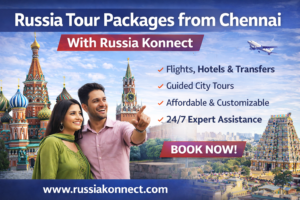 Read more about the article Russia Tour Packages from Chennai by Russia Konnect DMC